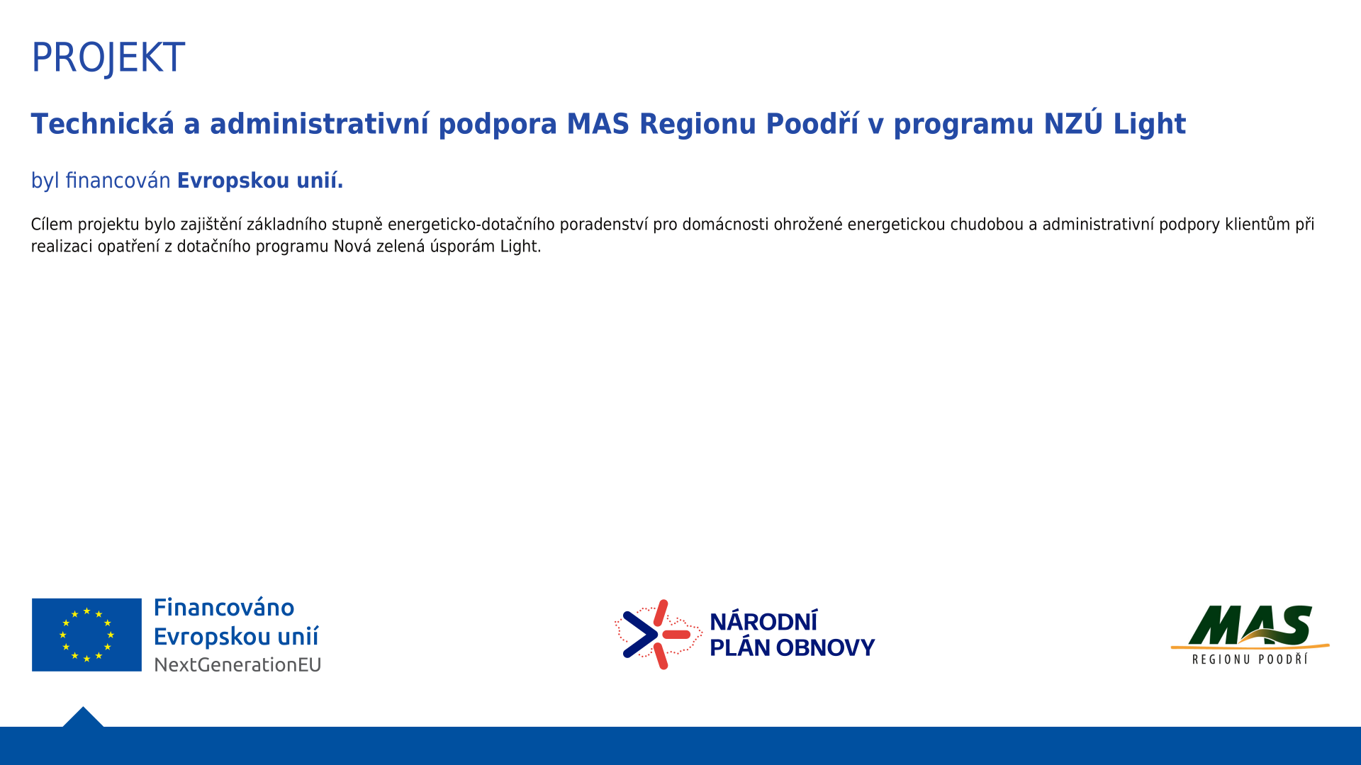 Technická a administrativní podpora MAS Regionu Poodří v programu NZÚ Light